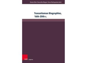 9783847111665 - Transottoman Biographies 16th-20th c Gebunden