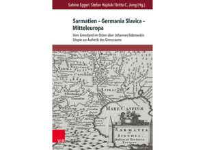 9783847111931 - Sarmatien - Germania Slavica - Mitteleuropa Sarmatia - Germania Slavica - Central Europe Gebunden