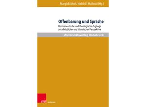 9783847112433 - Veröffentlichungen des Instituts für Islamische Theologie der Universität Osnabrück   Band 009   Offenbarung und Sprache Gebunden