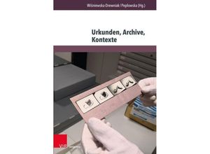 9783847114727 - Urkunden Archive Kontexte Taschenbuch