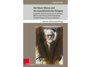 9783847115298 - Sigmund Freuds Werke   Band 006   Der Mann Moses und die monotheistische Religion - Sigmund Freud Kartoniert (TB)