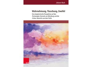 9783847116585 - Wahrnehmung Täuschung Zweifel - Johann Roch Gebunden