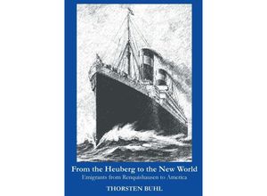 9783847226475 - From the Heuberg to the New World - Thorsten Buhl Kartoniert (TB)