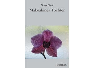 9783847234906 - Makuahines Töchter - Suca Elles Kartoniert (TB)