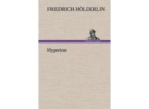 9783847252450 - Hyperion - Friedrich Hölderlin Gebunden