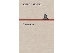 9783847254928 - Sternentau - Kurd Laßwitz Gebunden