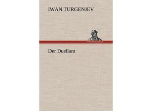 9783847263050 - Der Duellant - Iwan S Turgenjew Gebunden