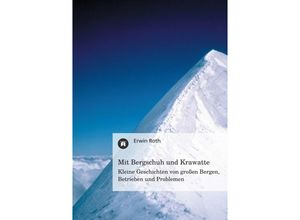 9783847286110 - Mit Bergschuh und Krawatte - Erwin Roth Kartoniert (TB)