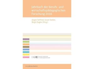 9783847405887 - Jahrbuch der berufs- und wirtschaftspädagogischen Forschung   Jahrbuch der berufs- und wirtschaftspädagogischen Forschung 2016 Kartoniert (TB)