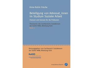 9783847421306 - Beteiligung von Adressat_innen im Studium Sozialer Arbeit - Anne-Katrin Frische Kartoniert (TB)