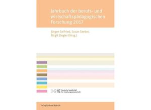 9783847421412 - Jahrbuch der berufs- und wirtschaftspädagogischen Forschung   Jahrbuch der berufs- und wirtschaftspädagogischen Forschung 2017 Kartoniert (TB)