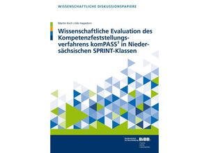 9783847422495 - Wissenschaftliche Evaluation des Kompetenzfeststellungsverfahrens komPASS³ in Niedersächsischen SPRINT-Klassen - Martin Koch Udo Hagedorn Kartoniert (TB)