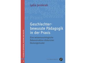 9783847424758 - Geschlechterbewusste Pädagogik in der Praxis - Lydia Jenderek Kartoniert (TB)