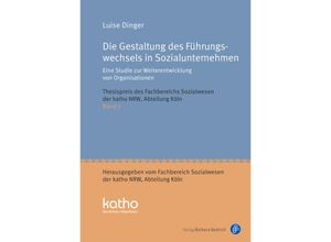 9783847427322 - Die Gestaltung des Führungswechsels in Sozialunternehmen - Luise Dinger Kartoniert (TB)