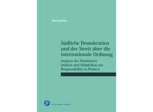 9783847427407 - Südliche Demokratien und der Streit über die internationale Ordnung - Dan Krause Gebunden