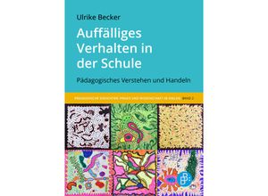 9783847427476 - Auffälliges Verhalten in der Schule - Ulrike Becker Kartoniert (TB)