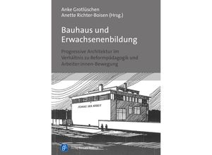 9783847427629 - Bauhaus und Erwachsenenbildung Kartoniert (TB)