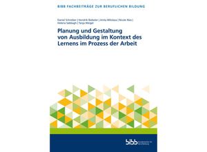 9783847428824 - Planung und Gestaltung von Ausbildung im Kontext des Lernens im Prozess der Arbeit Kartoniert (TB)