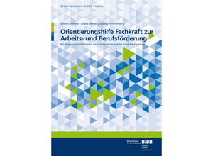 9783847429944 - Orientierungshilfe Fachkraft zur Arbeits- und Berufsförderung - Kirsten Vollmer Gisela Mettin Claudia Frohnenberg Kartoniert (TB)