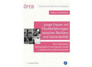 9783847430346 - Junge Frauen mit Fluchterfahrungen zwischen Resilienz und Vulnerabilität - Sabine Tiefenthaler Kartoniert (TB)