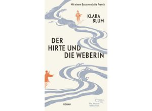 9783847704638 - Der Hirte und die Weberin - Klara Blum Gebunden