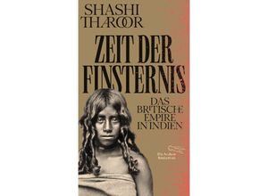 9783847704775 - Zeit der Finsternis - Shashi Tharoor Gebunden