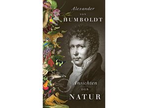 9783847720256 - Ansichten der Natur - Alexander von Humboldt Gebunden