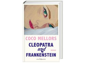 9783847901440 - Cleopatra und Frankenstein - Coco Mellors Gebunden