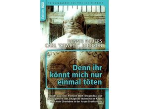 9783848285389 - Denn ihr könnt mich nur einmal töten - Dennis Bauers Kartoniert (TB)
