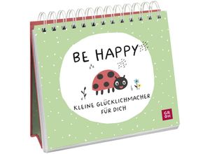 9783848502141 - Be happy - Kleine Glücklichmacher für dich - Groh Verlag Kartoniert (TB)