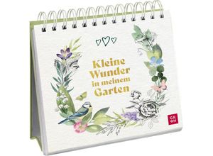 9783848502240 - Geschenke für Naturliebhaber und Gartenfreunde   Kleine Wunder in meinem Garten Kartoniert (TB)