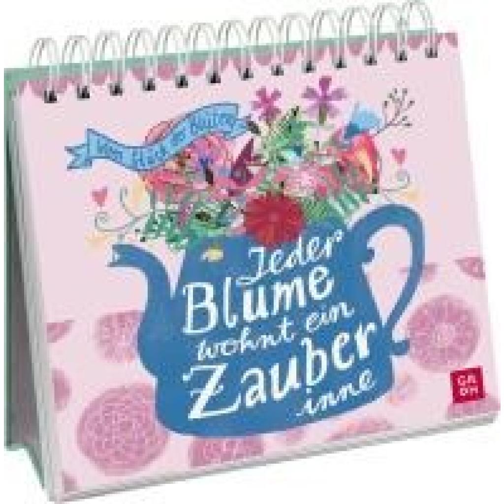 9783848502943 - Jeder Blume wohnt ein Zauber inne - Vom Glück der Blüten