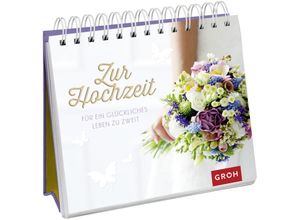 9783848517718 - Zur Hochzeit - Groh Verlag Kartoniert (TB)