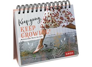 9783848524518 - Keep going keep growing! - Groh Verlag Kartoniert (TB)