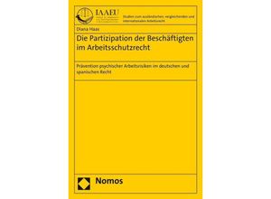 9783848724673 - Die Partizipation der Beschäftigten im Arbeitsschutzrecht - Diana Haas Kartoniert (TB)