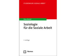 9783848750504 - Soziologie für die Soziale Arbeit - Klaus Bendel Kartoniert (TB)