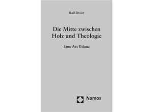 9783848758050 - Die Mitte zwischen Holz und Theologie - Ralf Dreier Leinen