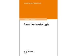 9783848760695 - Familiensoziologie - Michael Feldhaus Monika Schlegel Kartoniert (TB)