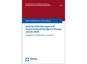 9783848765287 - Autonomieforderungen und Sezessionsbestrebungen in Europa und der Welt Kartoniert (TB)