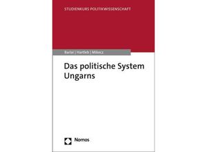 9783848767472 - Das politische System Ungarns - Melani Barlai Florian Hartleb Dániel Mikecz Kartoniert (TB)