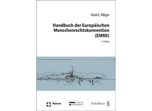 9783848768233 - Handbuch der Europäischen Menschenrechtskonvention (EMRK) - Mark E Villiger Gebunden