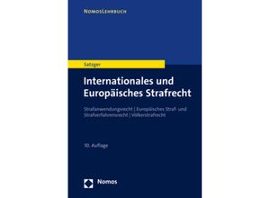 9783848773152 - Internationales und Europäisches Strafrecht - Helmut Satzger Kartoniert (TB)