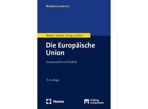 9783848774289 - Die Europäische Union - Roland Bieber Astrid Epiney Marcel Haag Markus Kotzur Kartoniert (TB)