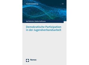 9783848774760 - Demokratische Partizipation in der Jugendverbandsarbeit - Rolf Ahlrichs Stefan Hoffmann Kartoniert (TB)