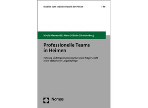 9783848775644 - Professionelle Teams in Heimen - Frank Schulz-Nieswandt Kristina Mann Ursula Köstler Kartoniert (TB)