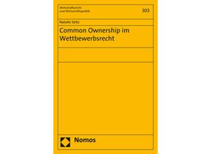 9783848776207 - Common Ownership im Wettbewerbsrecht - Natalie Seitz Kartoniert (TB)