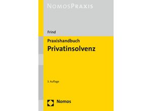 9783848778577 - Praxis   Praxishandbuch Privatinsolvenz - Frank Frind Gebunden