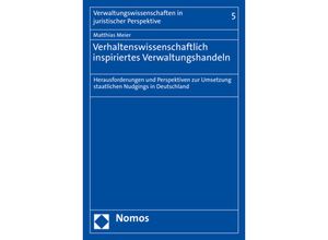 9783848778683 - Verhaltenswissenschaftlich inspiriertes Verwaltungshandeln - Matthias Meier Kartoniert (TB)