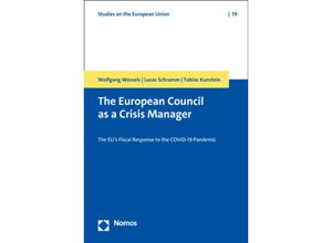 9783848784370 - The European Council as a Crisis Manager - Wolfgang Wessels Lucas Schramm Tobias Kunstein Kartoniert (TB)