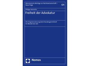 9783848785797 - Freiheit der Advokatur - Philipp Heinrichs Kartoniert (TB)